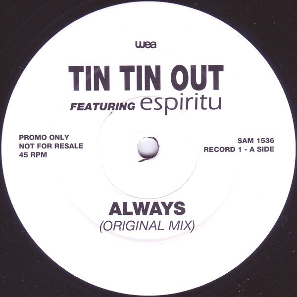 Tin Tin Out - Always (Original mix / Original Inst / Tooley Street mix / Tooley Street Inst) 2 x Promo