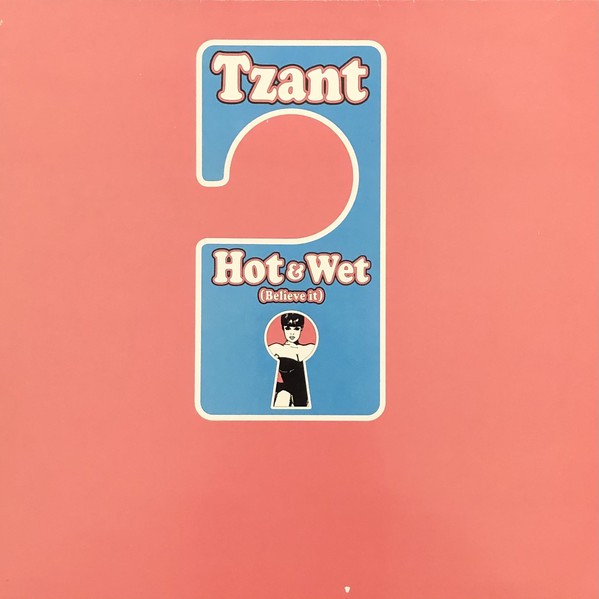 Tzant - Hot & wet (JFKs Original Monsoon / Spangles Showers Full Length Vocal mix / Jamies Acid Rain Tornado) Vinyl