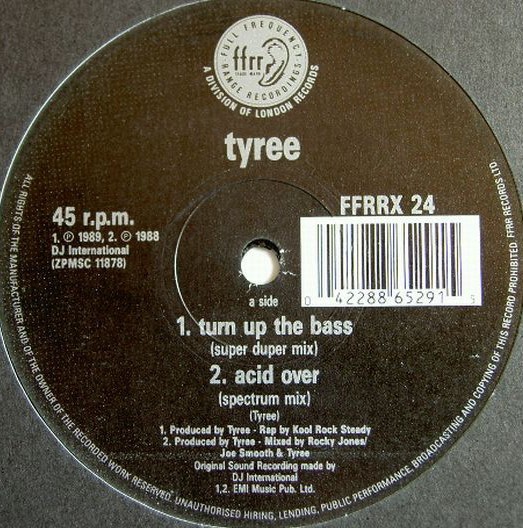 Tyree - Turn up the bass (Super duper mix / Fast Eddie Mix / Perez Mix) / Acid over (Spectrum mix) Vinyl 12"