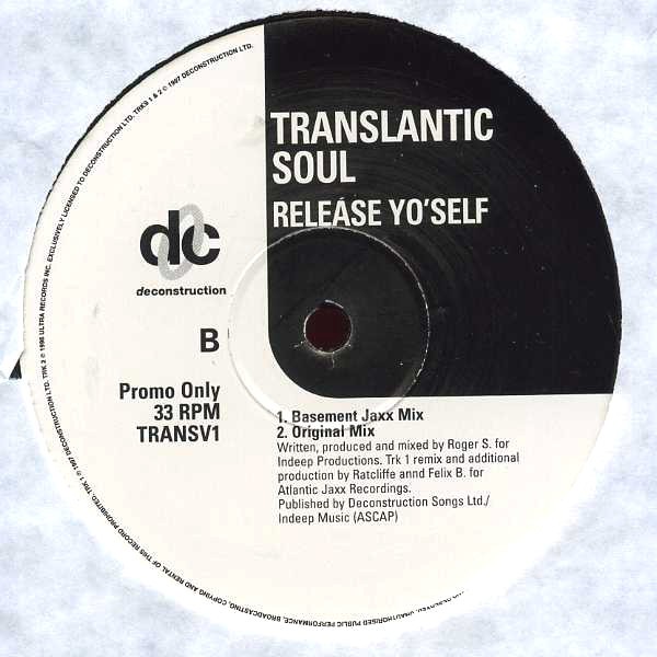 Translantic Soul - Release yoself (3 Roger Sanchez / Basement Jaxx / 3 Todd Terry Mixes) 2 Vinyl Promo