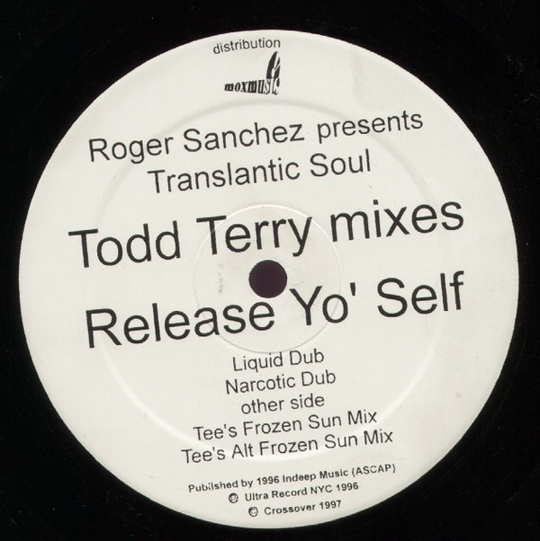 Translantic Soul - Release yo self (2 Todd Terry Mixes / 2 Roger Sanchez Mixes) Vinyl 12"