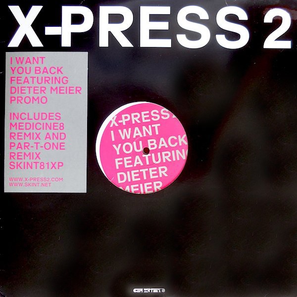 X Press 2 - I want you back (Original / X Press 2 Remix / Medicine 8 mix & Dub / Par T One Dub / Acappella) Double 12" Vinyl