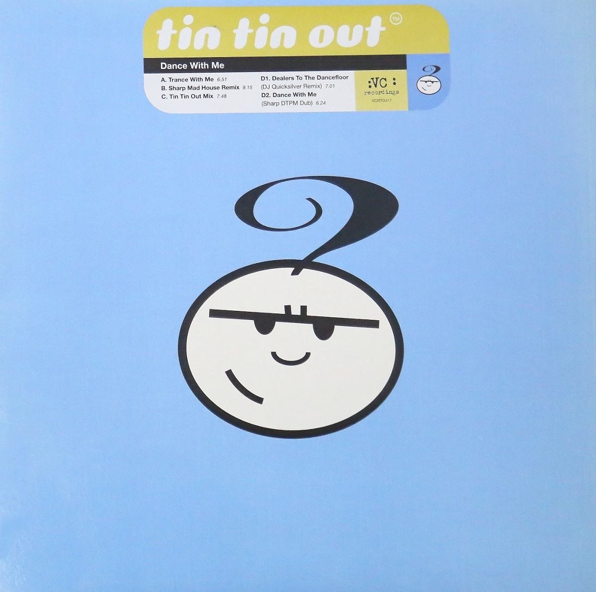 Tin Tin Out - Dance with me (Trance with me / 2 Sharp Mixes / Tin Tin Out mix) / Dealers to the dancefloor (2 Vinyl)
