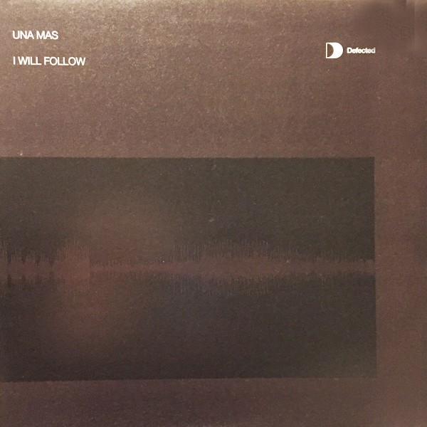 Una Mas - I will follow (Full Intention Club mix / Jay Js Moulton mix / Jay Js Moulton Dub) Vinyl 12" Record