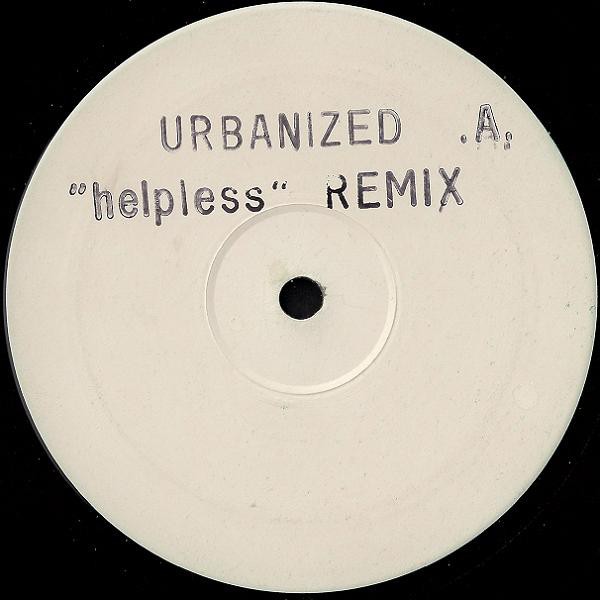 Urbanized - Helpless (I dont know what to do about you) 2 Remixes (Vinyl Promo)