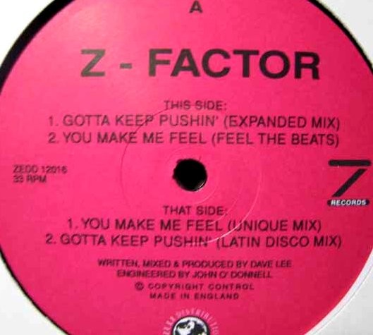 Z Factor - Gotta keep pushin (2 mixes) / You make me feel (2 mixes) 12" Vinyl Record