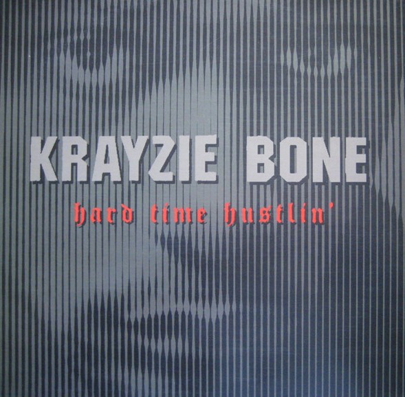 Krazie Bone - Hard time hustlin (LP Version / Clean Version / Instrumental) Promo