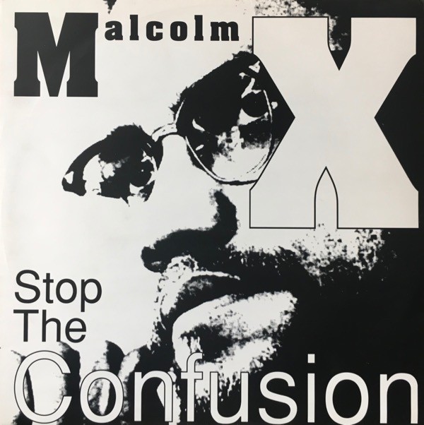 Malcolm X - Stop the confusion (12" Vinyl Record)
