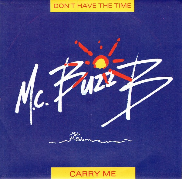 MC Buzz B - Don't have the time / Carry Me / Mr Smooth (Extended) Vinyl 12" Record