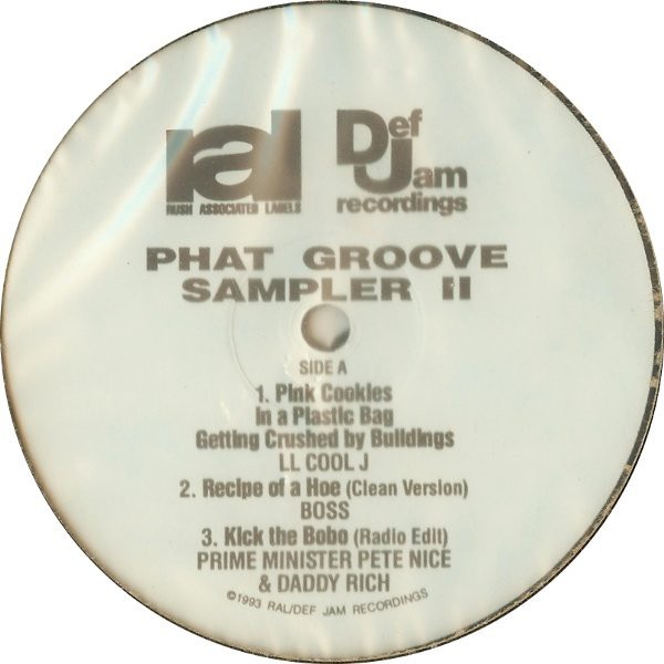 Phat Groove Sampler II - LL Cool J "Pink cookies in a plastic bag" / Boss "Recipe of a hoe (Clean) / Pete Nice & Daddy Rich "Kic