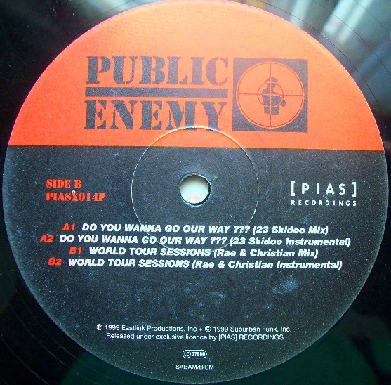 Public Enemy - Do you wanna go our way (23 Skidoo mix / 23 Skidoo Instrumental) / World tour sessions (Rae & Christian mix / Rae