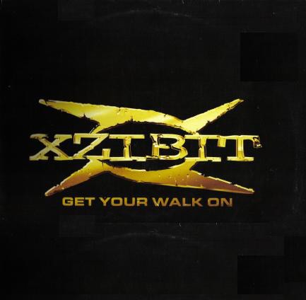 Xzibit - Get your walk on (Explicit Version / Clean Version / Instrumental / Explicit REMIX / Clean REMIX / Instrumental REMIX)