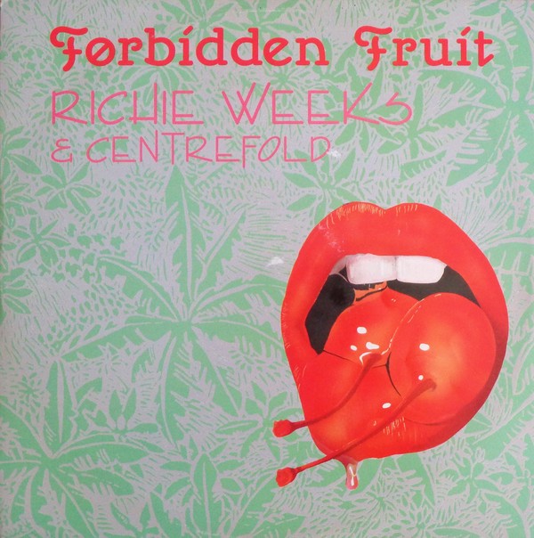 Richie Weeks & Centrefold - Forbidden fruit (Extended Version / Radio Edit) / Sugar daddy (Extended Version / Radio Edit)