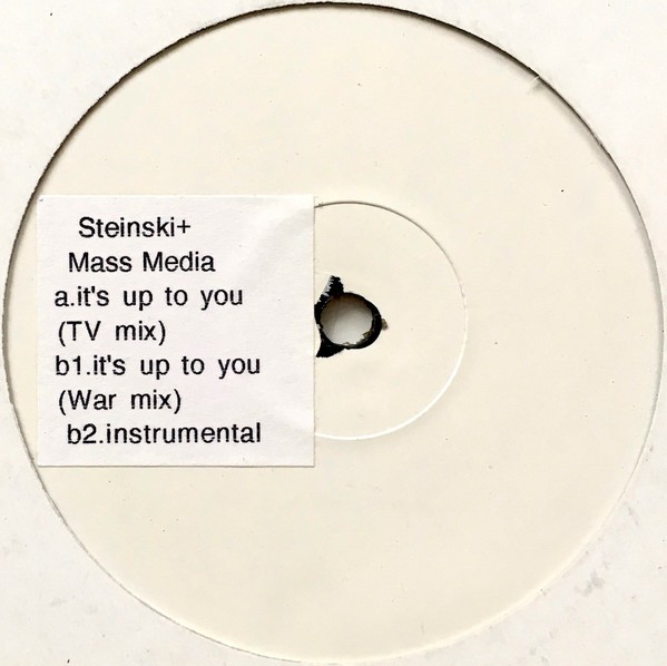 Steinski & Mass Media - Its up to you (TV mix / War mix / Instrumental) Promo