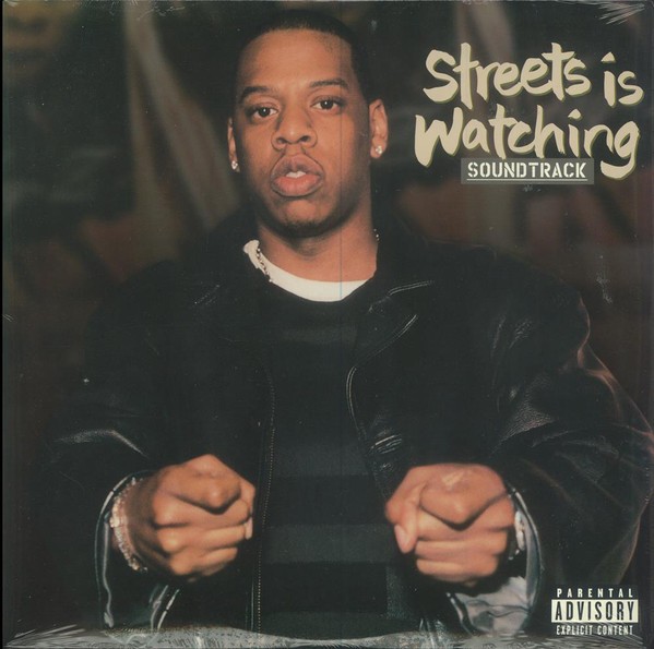 Streets Is Watching (The Soundtrack) - 2LP featuring Jay Z "Its Alright" with Memphis Bleak / "Love for free" with Rell / "Only
