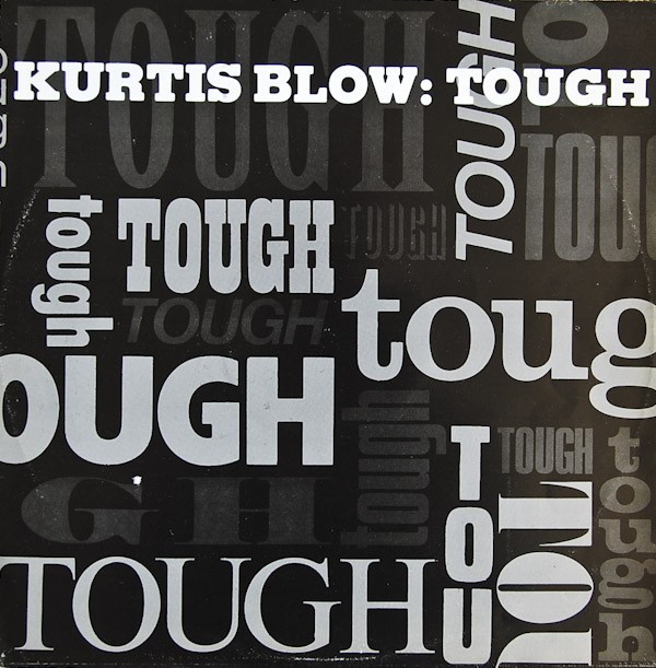 Kurtis Blow - Tough (Vocal Version / Instrumental) Vinyl 12" Record