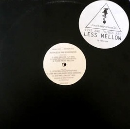 Ruthless Rap Asassins - Less mellow (5 mixes) / Just mellow (12" Vinyl Record)