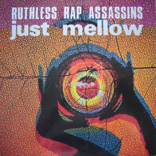 Ruthless Rap Assassins - Just Mellow (Extended / 2  Norman Cook Mixes) / Here Today....Here Tomorrow (Vinyl 12")
