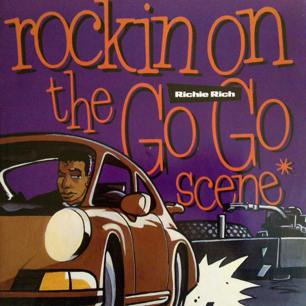Richie Rich - Rockin on the go go scene (Long Version / Instrumental) / Richie's Breakbeats (2 James Brown breaks)