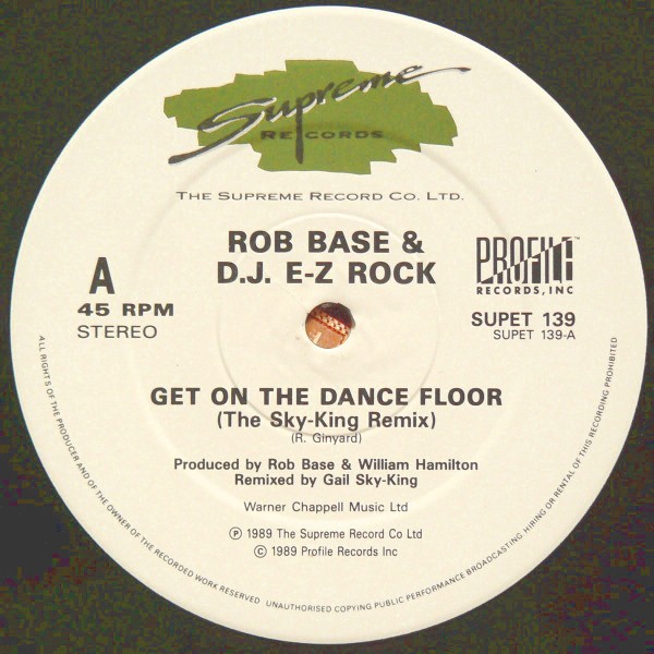 Rob Base & DJ EZ Rock - Get on the dancefloor (Sky King Remix / Sky King Dub / Bonus Beats / LP Version)