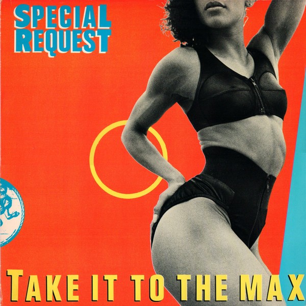 Special Request - Take it to the max (3 Mixes) 12" Vinyl Record