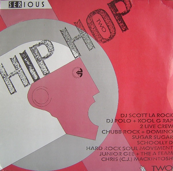 Serious Hip Hop - Volume 2 featuring DJ Scott La Rock / DJ Polo & Kool G Rap / Chubb Rock / Schooly D & More (Vinyl LP)