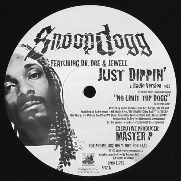 Snoop Dogg featuring Dr Dre & Jewell - Just dippin (Radio Version / Instrumental) Vinyl Promo