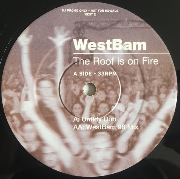Westbam - The roof is on fire (Westbam 98 mix and Untidy dub) 12" Vinyl Record Promo
