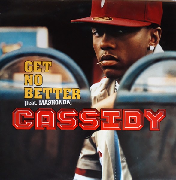 Cassidy featuring Mashonda - Get no better (LP Version / Radio Edit / Instrumental) 12" Vinyl Promo
