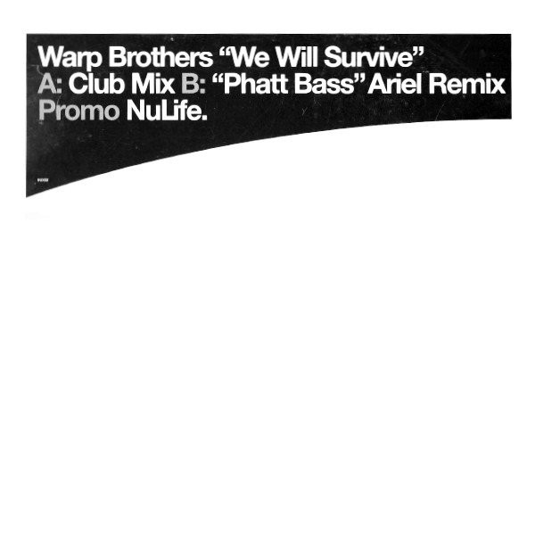 Warp Brothers - We will survive (Club mix) / Phatt bass (Ariel remix) 12" Vinyl Promo