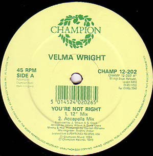 Velma Wright - Youre not right (3 Original mixes plus the much sampled Acappella) 12" Vinyl Record