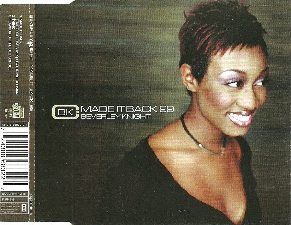 Beverley Knight - Made it back (Good times mix), Think, Flavour of the old school