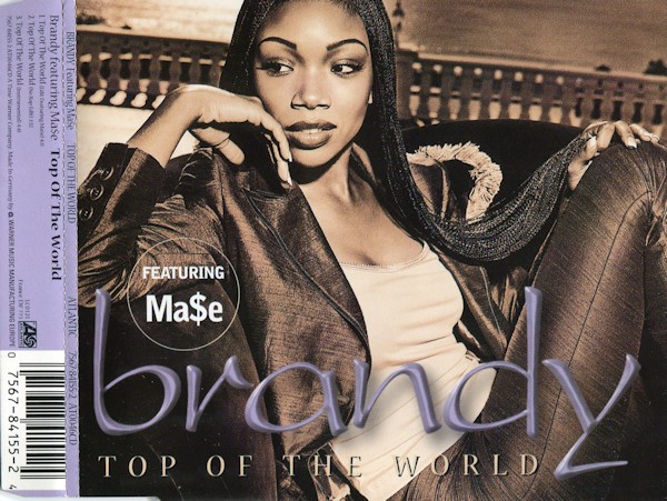 Brandy featuring Mase - Top of the world (3 Original Mixes)