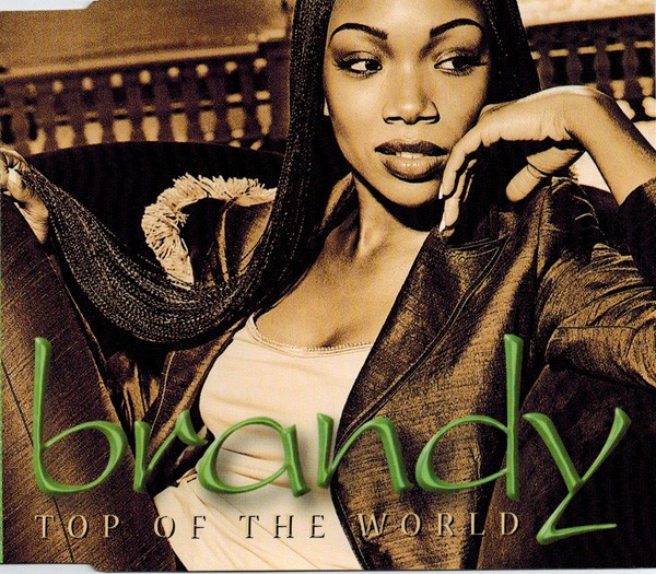Brandy featuring Mase - Top of the world (Radio Edit / Boogie Soul Edit / Part II Edit)