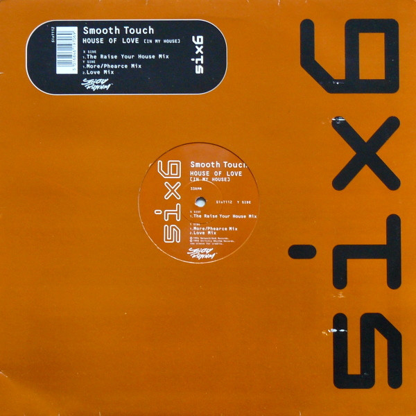 Smooth Touch - House Of Love (Raise Your House Mix / More Phearce Mix / Love Mix) 12" Vinyl Record