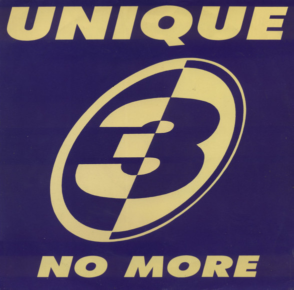 Unique 3 - No more (Original mix / Chillstrumental / Club mix) / I cant weight (Promo)