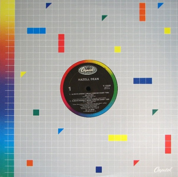 Hazell Dean - Always Doesnt Mean Forever Every Time (2 Mixes) / They Say Its Gonna Rain (2 Mixes) 12" Vinyl Record