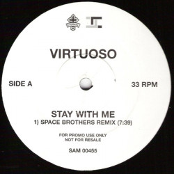 Virtuoso - Stay with me (Vinyl Promo) Original / Mike Koglin / Space Brothers Mixes