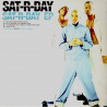 Sat r day - Sat r day e.p feat My girls best friend / Do it any way you wanna/ Steelo / Hush