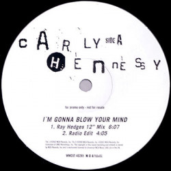 Carly Hennessy - Im gonna blow your mind (K Boy dance mixes / Ray Hedges remix / Radio Edit) Vinyl Promo