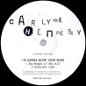 Carly Hennessy - Im gonna blow your mind (K Boy dance mixes / Ray Hedges remix / Radio Edit) Vinyl Promo