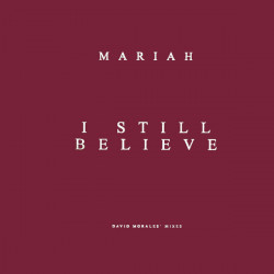 Mariah Carey - I Still Believe (Morales Classic Club Mix / Eve Of Souls Mix) 12" Vinyl Promo