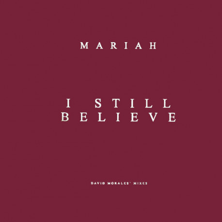 Mariah Carey - I Still Believe (Morales Classic Club Mix / Eve Of Souls Mix) 12" Vinyl Promo