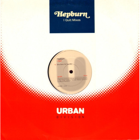 Hepburn - I Quit (Dave Sears Mix / Pump Friction Club Mix / Glamourmix) 12" Vinyl Promo