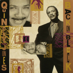 Quincy Jones - Back On The Block (Classic 14 Track LP) inc Secret Garden / Birdland & The Places You Find Love
