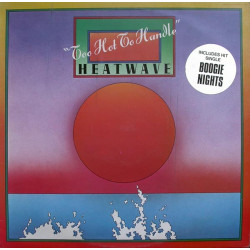 Heatwave - Too hot to handle LP featuring Boogie nights / Aint no half steppin / Always and forever (9 Track Vinyl LP)