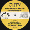 Jiffy - You Dont Know (Club Mix / Dub / Beats) 12" Vinyl Record