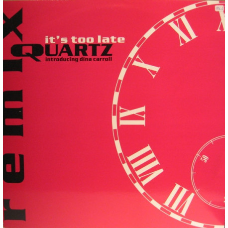Quartz feat Dina Carroll - Its Too Late (Cassroc & Splicemaster T Remix) / Obsession (12" Vinyl Record)