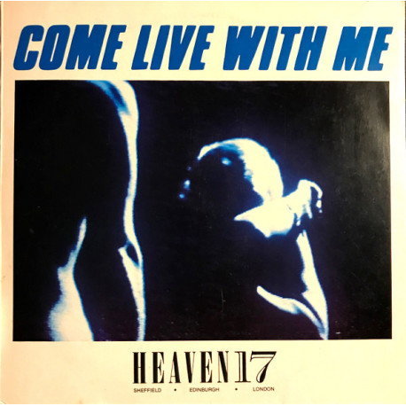 Heaven 17 - Come Live With Me / Lets All Make A B..(New Version) / Song With No Name (New Version) 12" Vinyl Record