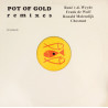 Chestnut - Pot Of Gold (TFX Mix / Frank De Wulf Tender Mix / Subsonic Mix) / Pot Of Flavour (12" Vinyl Record)
